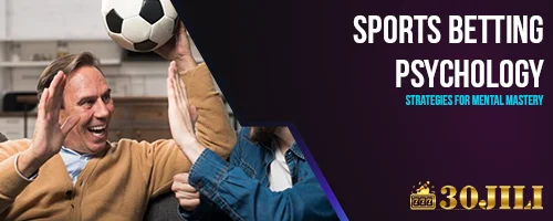 Sports Betting Psychology: Strategies for Mental Mastery